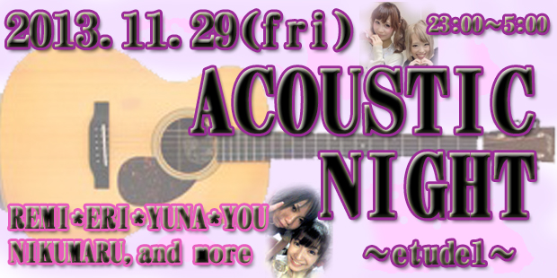 ACOUSTIC NIGHT ～etude1～