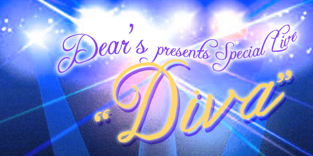 Dear's presents Special Live"Diva"