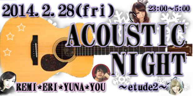 ACOUSTIC NIGHT～etude2～