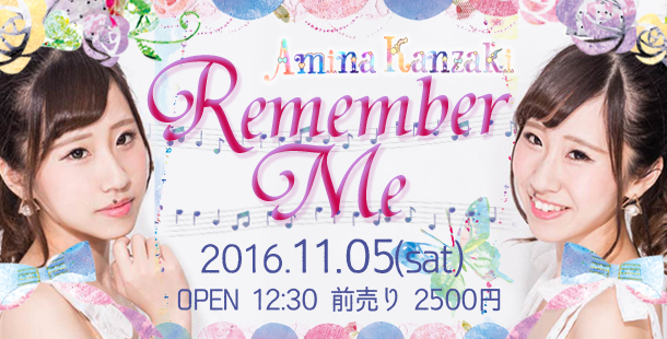 Amina Kanzaki 『Remember Me』