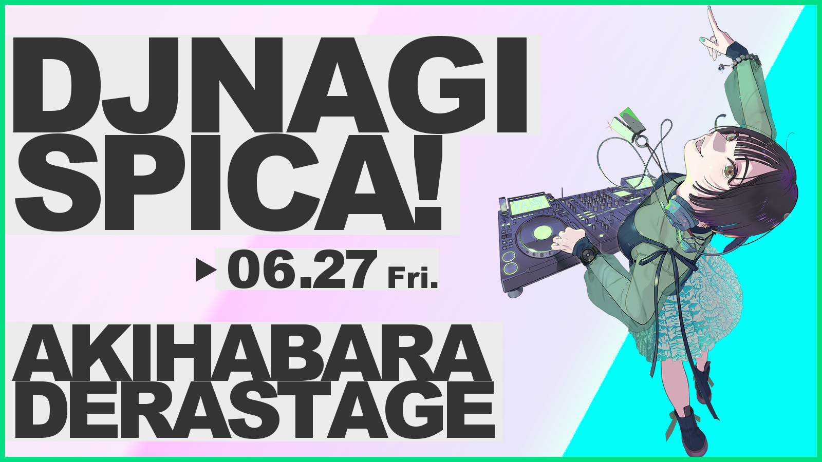 根本凪DJイベント「SPICA!」