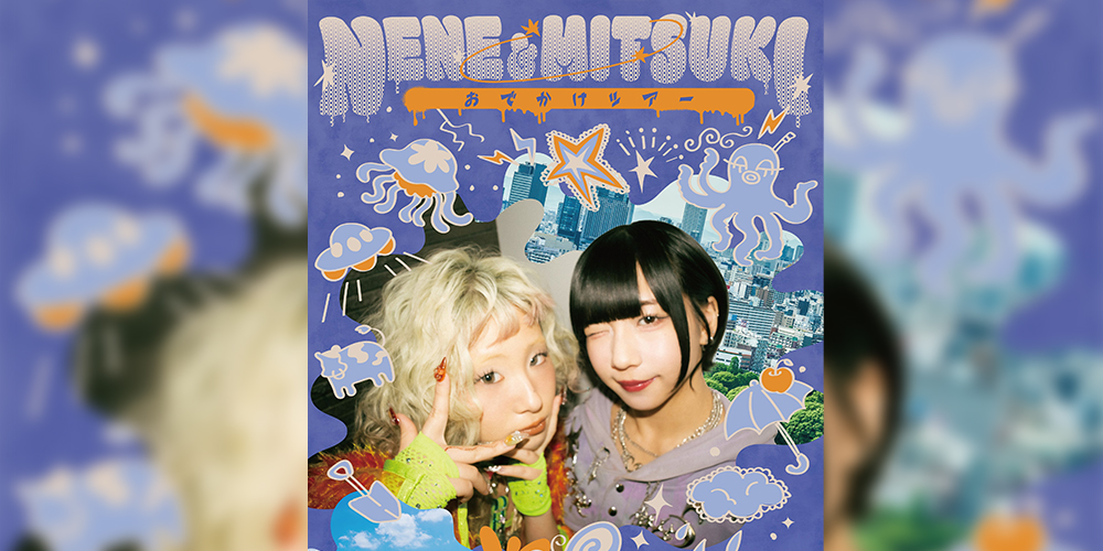 NENE/MITSUKIおでかけツアー　in 秋葉原ディアステージ