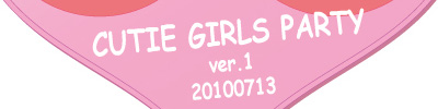 CUTIE GIRLS PARTY Ver.1.0